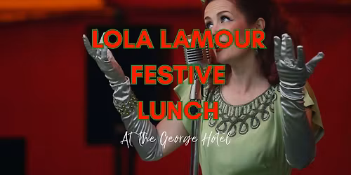 Lola L'amour Festive Lunch
