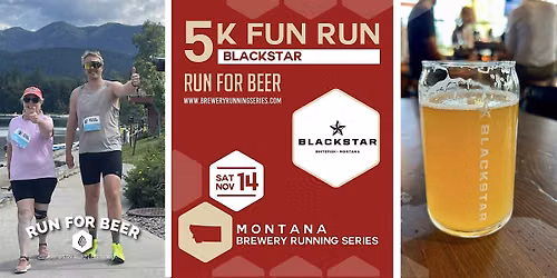5k Fun Run x Blackstar Brew Pub| 2026 Montana Brewery Running Series