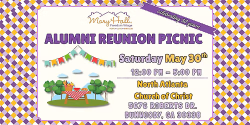 Alumni Reunion Picnic - Mary Hall Freedom Village - Celebrating 30 Years