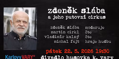 Zden\u011bk Sl\u00e1ba a jeho putovn\u00ed cirkus v Husovce