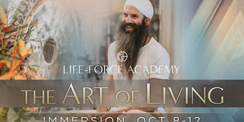 The Life-Force Academy Immersion @ Art of Living