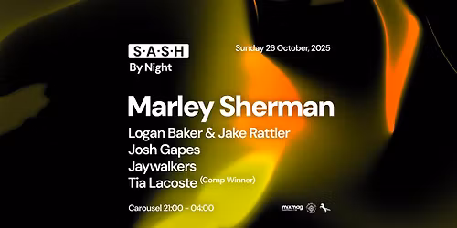 \u2605 S.A.S.H By Night \u2605 Marley Sherman \u2605 Sunday 26th October \u2605