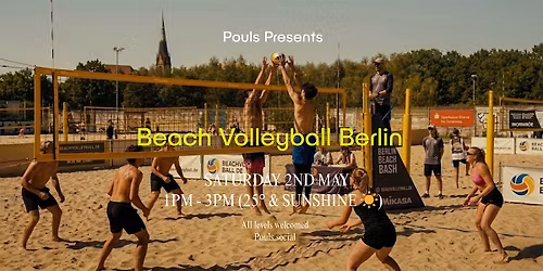 Pouls: Beach Volleyball in Berlin, Saturday with 25 degrees