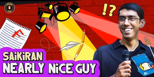 Nearly Nice Guy Ft. Saikiran