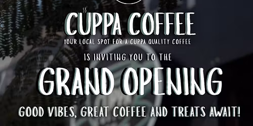 Cuppa Coffee Grand Opening