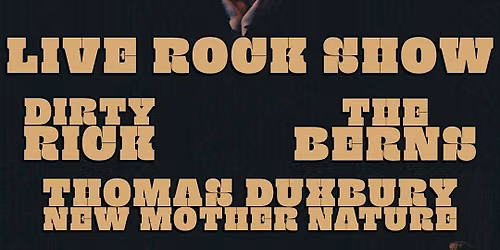 Thomas Duxbury & New Mother Nature | Dirty Rick | The Berns