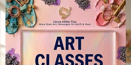 Weekly Art Classes - Mixed Media & Abstract 