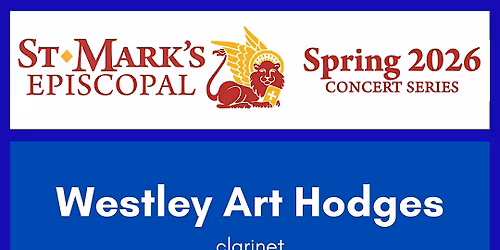 Concert featuring clarinetist Westley Art Hodges