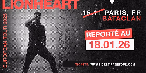 LIONHEART \u2022 Bataclan, Paris \u2022 18 JANVIER 2026