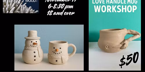 18 and over - Love Handle Mug & Snowman Containers \/ MugsWorkshop