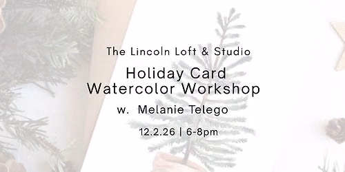 Holiday Card Watercolor Workshop w. Melanie Telego