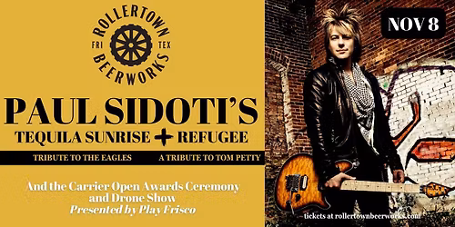 Paul Sidoti's Tequila Sunrise + Refugee - Rollertown Frisco HQ