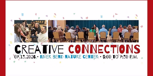 Creative Connections at River Bend Nature Center