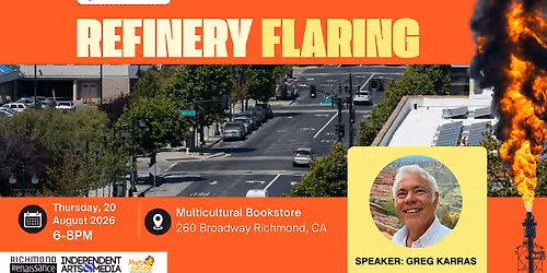 Curious Conversations Refinery Flaring: What are We Breathing?
