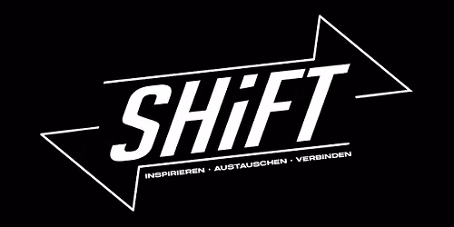 SHiFT || inspirieren - austauschen - verbinden