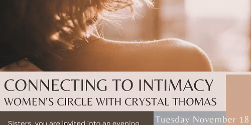 Women\u2019s Circle: Connecting to Intimacy