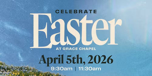 Easter at Grace! 