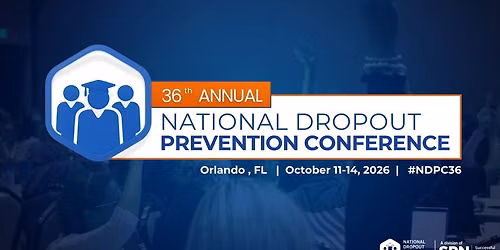 36th Annual National Dropout Prevention Conference