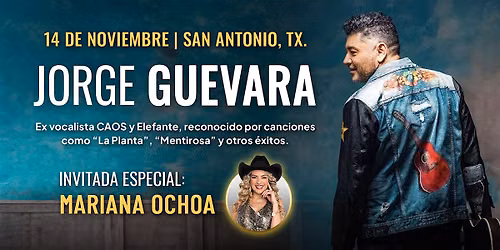 Jorge Guevara "El Regreso" - San Antonio | November 14th