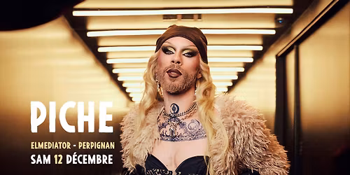 Piche - sam 12 d\u00e9cembre - rap - El Mediator Perpignan