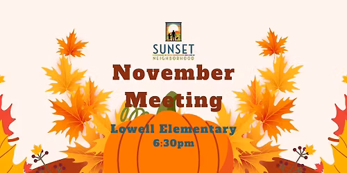 Sunset Neighborhood Association November Meeting