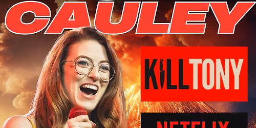 *SPECIAL EVENT* Live Stand Up Comedy with Fiona Cauley! (K*ll Tony, Netflix, The Tonight Show)