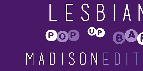 Lesbian Pop Up Bar- Bad Art Company