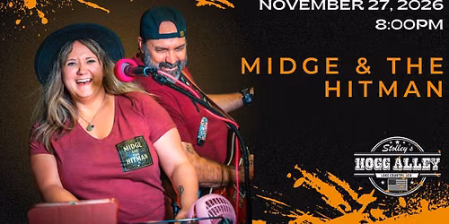 Midge & The Hitman at Stolley's Hogg Alley
