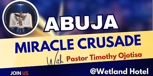 Abuja Miracle crusade