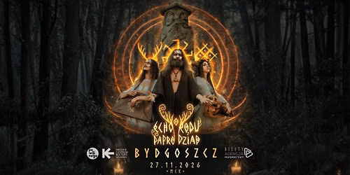 Koncert Echo Rodu\/Paprodziad 27.11.2026 Bydgoszcz, MCK