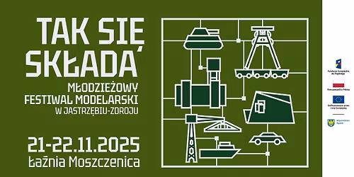 Tak si\u0119 sk\u0142ada - M\u0142odzie\u017cowy Festiwal Modelarski w Jastrz\u0119biu-Zdroju