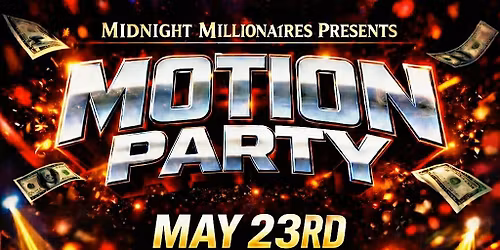 MOTION PARTY