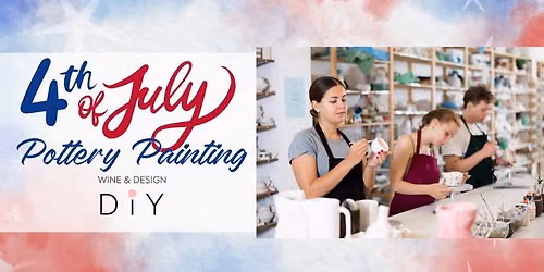 \ud83c\uddfa\ud83c\uddf8 July 4th HOURS! Pottery Painting & DIY Creating 
