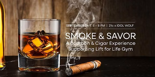 Smoke & Savor: A Bourbon & Cigar Experience