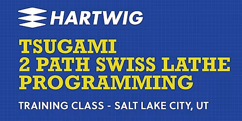 TRAINING CLASS - TSUGAMI TWO PATH SWISS LATHE