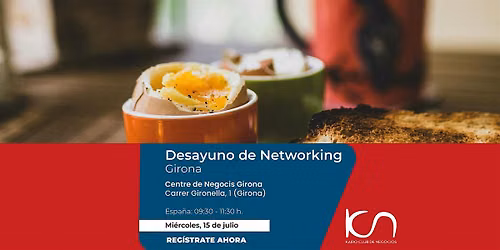KCN Desayuno de Networking Girona - 15 de julio