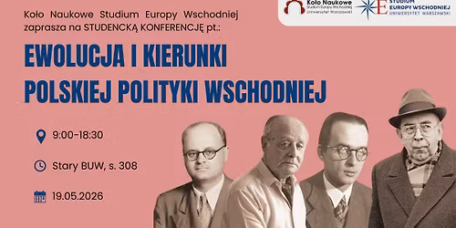 Konferencja Studencka "Ewolucja i Kierunki Polskiej Polityki Wschodniej""