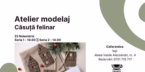 Atelier de ceramic\u0103 || Modelaj - C\u0103su\u021b\u0103 felinar 