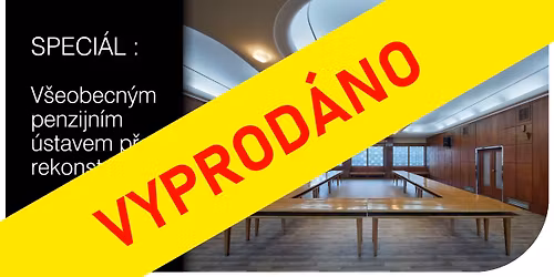 SPECI\u00c1L: V\u0161eobecn\u00fdm penzijn\u00edm \u00fastavem p\u0159ed rekonstrukc\u00ed