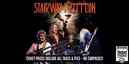 Stairway to Zeppelin - Tribute to Led Zeppelin | SPECIAL LATE SHOW PRICING!