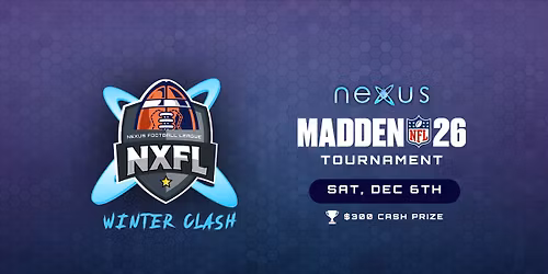 NXFL: Winter Clash Madden Tournament