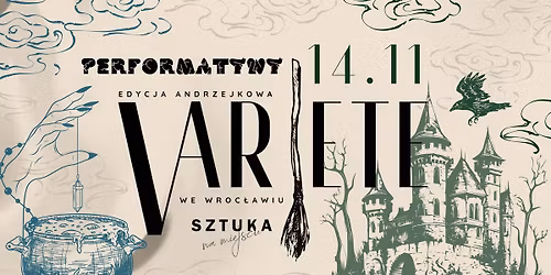 Andrzejkowe Variete we Wroc\u0142awiu | Sztuka na Miejscu