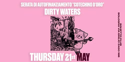 Serata di autofinanziamento per il Cotechino d'Oro 2026 | Dirty Waters in concerto