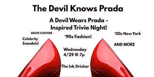 The Devil Knows Prada! A Devil Wears Prada-Inspired Trivia Event