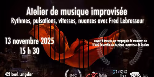 Atelier de musique improvis\u00e9e : rythmes, pulsations, vitesses, nuances avec Fred Lebrasseur