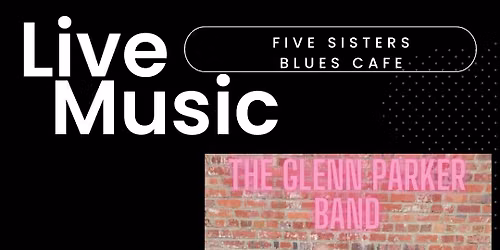 Glenn Parker Band in Pensacola Every Saturday Night 