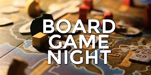 NC Ward Board Game Night Adults and Youth 16+