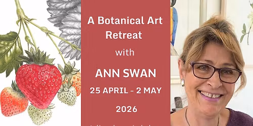 Botanical Art Retreat with Ann Swan 2026