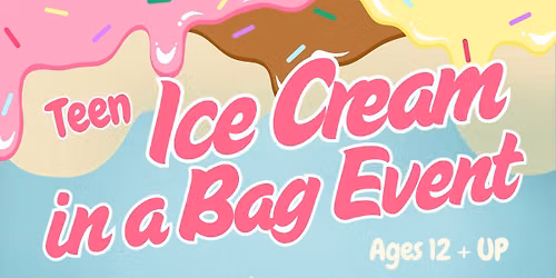 Teen Time: Ice Cream in a Bag