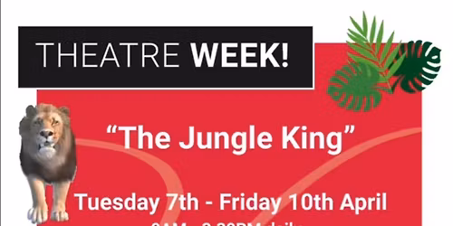 The Jungle King Theatre Week